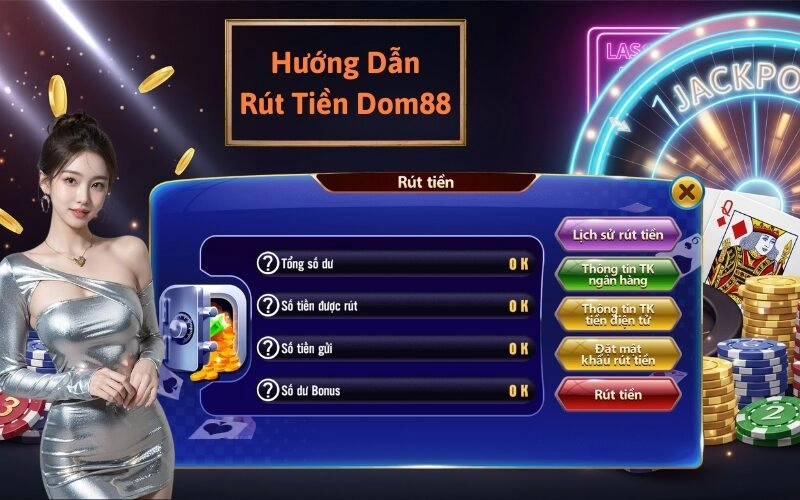 Hướng Dẫn Rút Tiền Dom88