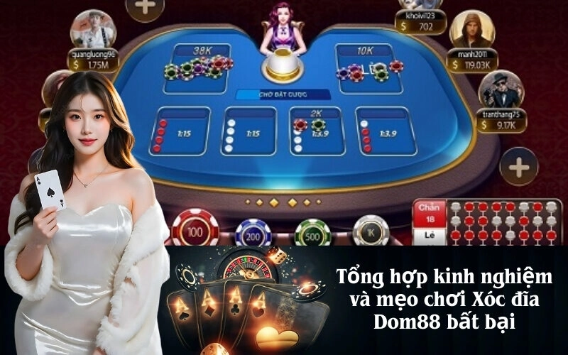 Tổng hợp kinh nghiệm và mẹo chơi Xóc đĩa Dom88 bất bại